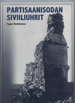 T. Martikainen, Partisaanisodan Siviiliuhrit, Kustantaja 2002, ss. 268.
